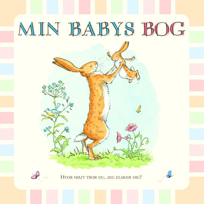 Min babys bog - Hvor højt tror du, jeg elsker dig?